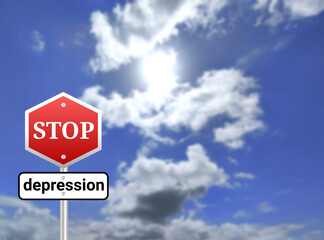 Stop depression sigh board on blur sky background.