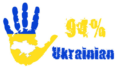 Fototapeta premium 94 percent of the Ukrainian nation with a palm in the colors of the national flag and a map of Ukraine