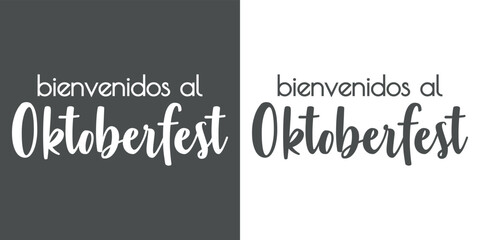 Festival de cerveza Oktoberfest. Logotipo con texto bienvenidos al Oktoberfest en inglés en fondo gris y fondo blanco
