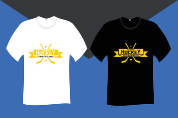 Outdoor hockey is what it is all about T Shirt Design