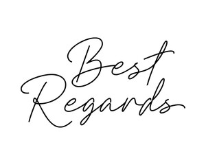 Best regards - black ink calligraphy, script lettering. Handwritten calligraphic text card vector illustration isolated on white background - obrazy, fototapety, plakaty
