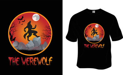 The werewolf t-shirt design. Ready to print for apparel, poster, and illustration. Modern, simple, lettering t-shirt vector.

