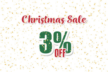 Naklejka premium Inscription christmas sale 3 off on a white background with confetti. Price labele sale promotion market. business deal