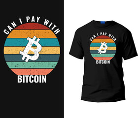 Can I play With Bitcoin Print Ready T-shirt design Template