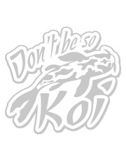 Fototapeta premium Dont be so Koi 