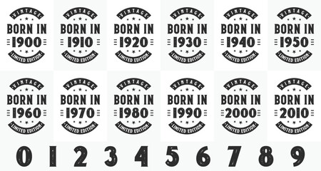 Retro Vintage Birthday design bundle. Born in 1900, 1910, 1920, 1930, 1940, 1950, 1960, 1970, 1980, 1990, 2000, 2010 tshirt bundle