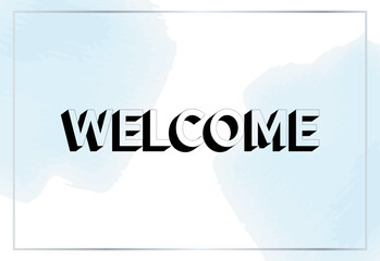 Welcome Background Banner Poster with Elegant Watercolor splashes vector design