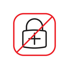 No lock icon. Blocking icon. Lock is prohibited. lock no access symbol. Vector illustration.