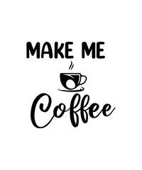 coffee bundle svg, coffee svg , coffee png , coffee eps , coffee,Coffee SVG Bundle, Coffee Quotes SVG file, Coffee funny SVG, coffee svg for cricut silhouette, cut file, cricut file, png, mug svg,Coff