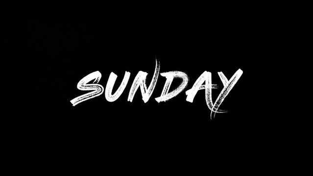 Sunday with black background. And sunday is the last day of the week.