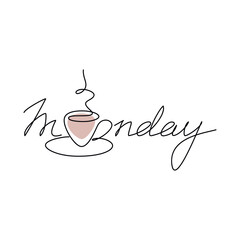 Word Monday with coffee cup drawing vector illustration. One line continuous quote. Handwritten lettering, calligraphic text. Design for print, banner, card, wall art, logo, brochure.