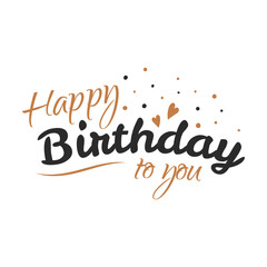 Happy birthday lettering. Handwritten text, calligraphy, black and gold letter. Greeting cards templates, festive posters and banners design