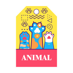 Tag design with kitty paws. Bright geometric elements with greeting text and paws. Domestic animals and pets concept. Template for greeting labels or invitation card