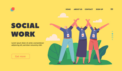Social Work Landing Page Template. Joyful Volunteers Team Smiling with Hands Up. Happy Characters with Badges Charity