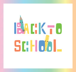 Cute Back to school banner design with colorful funny cartoon characters, education theme background. Template for design. Funny cartoon characters. Stylized text. Rainbow frame