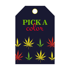 Special tag design with ganja plant. Bright cannabis leaves, roots, bush with text on dark background. Hemp and legal drug concept. Template for greeting labels or invitation card