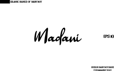 Fototapeta na wymiar Alphabetical Text Lettering of Arabic Boy Name Madani