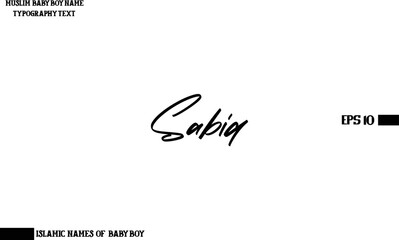 Muslim Male Name Sabiq Handwritten Calligraphy Text Lettering