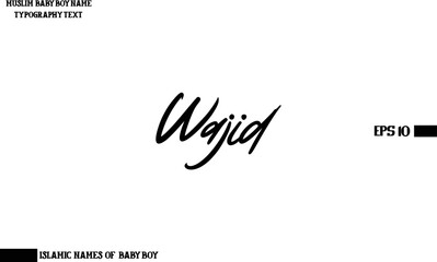 Baby Boy Arabic Name Wajid in Cursive Calligraphy Text