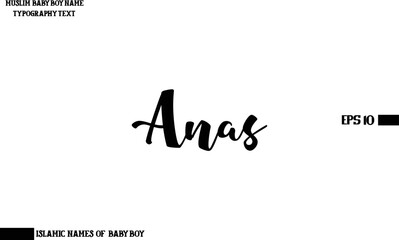 Typography Text of Baby Boy Arabic Name Anas