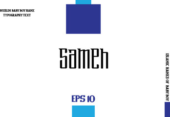 Muslim Men's Name Sameh Stylish Calligraphy Text  