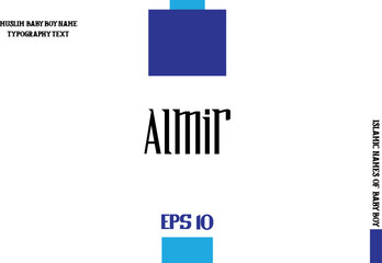 Baby Boy Islamic Name Almir Bold Text Typography 