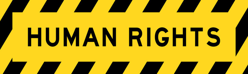 Yellow and black color with line striped label banner with word human rights