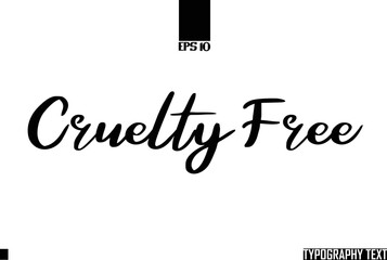 Typographic Text Lettering  Cruelty Free