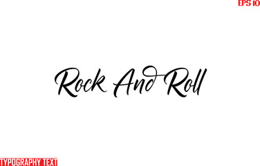 Fototapeta na wymiar Rock And Roll Typographic Text Lettering 