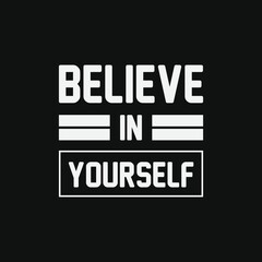 Believe In Yourself T-Shirt Design