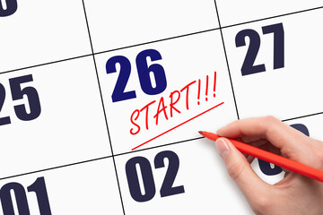 26th day of the month.  Hand writing text START and drawing a line on calendar date.
