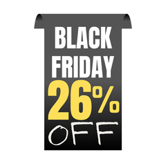 26% percent off, shop, now, Today offer, 3D Black design black friday poster , with various background details, Vector illustration, Twenty-six