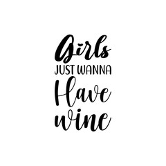 girls just wanna have wine black letter quote - obrazy, fototapety, plakaty