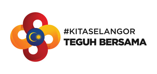 Selangor, Malaysia - August 31, 2022: logo of hashtag Kita Selangor, Teguh Bersama (Translation: We are Selangor, Stay Strong Together). Vector Illustration. - obrazy, fototapety, plakaty