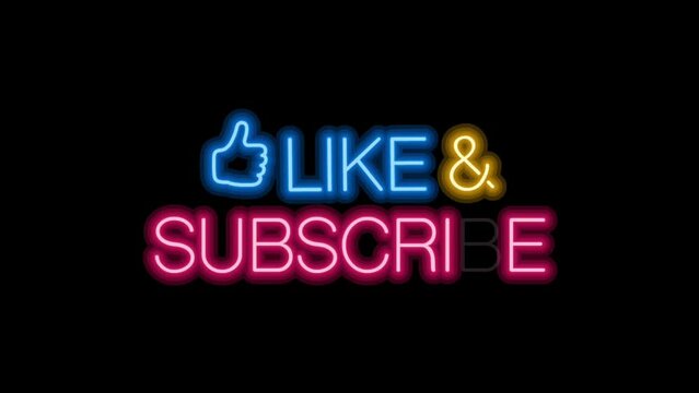 Neon LIKE And SUBSCRIBE  Sign. Animated Neon Lights. LIKE And SUBSCRIBE Neon Sign On Black Background. For Ads, Discount, Sale, Promotion, Income Level, Social Network.