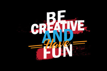 Be Creative and Have Fun Design Landscape