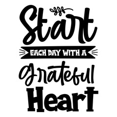 Start Each Day With A Grateful Heart svg
