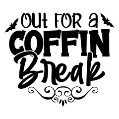 Out for a Coffin Break svg