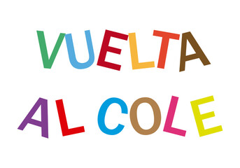 Vuelta al cole en letras muticolor. 