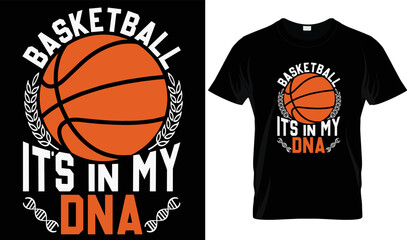 Basketball It's In My DNA T-shirt Design Graphic.