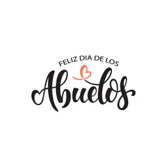 Feliz dia de los abuelos handwritten text in Spanish (Happy grandparents day) for greeting card, invitation, banner, poster. Modern brush calligraphy, hand lettering typography, vector illustration