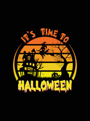 It's time to Halloween t-shirt design
