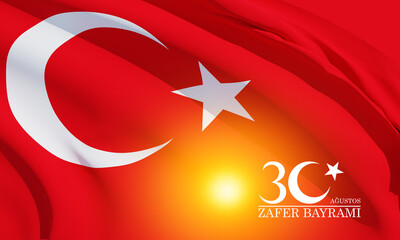 30 August Victory Day Turkey - August 30 celebration of victory and the National Day in Turkey - Translation: (Turkish: 30 Agustos Zafer Bayrami Kutlu Olsun)