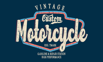Vintage Custom motorcycle Grunge typography, t-shirt graphics, vectors