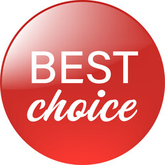 Red glossy label with BEST CHOICE word design. Badge or banner in red color for digital marketing. 