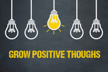 Grow positive thoughts - obrazy, fototapety, plakaty