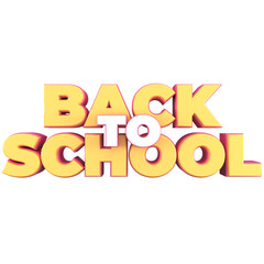 Back to school 3d lettering, for UI, poster, banner, social media post. 3D rendering