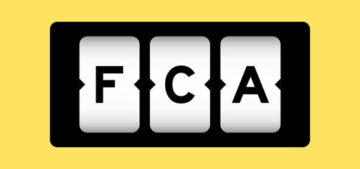 Black color in word FCA (Abbreviation of free carrier) on slot banner with yellow color background