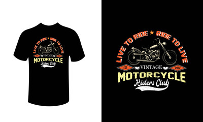 Live to ride ride to live vintage motorcycle riders club t-shirt design