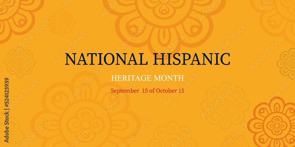 Wall mural National Hispanic Heritage Month. Vector illustration.